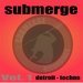 Submerge Vol 1: Detroit Techno