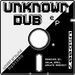 Unknown Dub EP