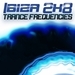 Ibiza 2K8 Trance Frequencies