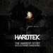 Hardtek: The Hardest Stuff In Electronic Dancemusic
