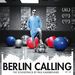 Berlin Calling: The Soundtrack By Paul Kalkbrenner