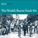 Quantic Presents The Worlds Rarest Funk 45s