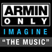 Armin Only - Imagine: The Music