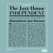 The Jazz House Independent Vol 2