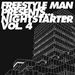 Freestyle Man Presents Nightstarter Vol 4