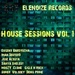 Elenoize Records House Sessions Vol 1