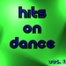 Hits On Dance Vol 1