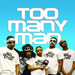 Too Many Man (remixes)