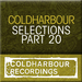 Coldharbour Selections Vol 20