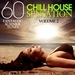 Chill House Sensation Vol 02 (60 Fantastic Summer Tunes)