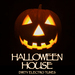 Halloween House: Dirty Electro Tunes (unmixed tracks)