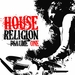 House Religion: Psaume One (unmixed tracks)