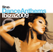 Sirup Dance Anthems: Ibiza 2009 (unmixed tracks)