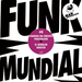 Funk Mundial #8