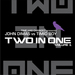 Two In One: Volume 1