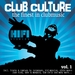 Club Culture: The Finest In Clubmusic (unmixed tracks)