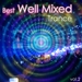 Best Of Well Mixed Trance: Vol 2