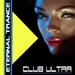 Club Ultra Eternal Trance (unmixed tracks)