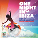One Night In Ibiza (unmixed tracks)