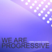 We Are Progressive