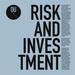 Risk & Investment
