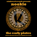 Reinforced Presents Nookie: The Early Plates