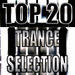 Top 20 Trance Selection