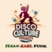 Disco Culture Presents Italo Rare Funk