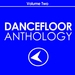 Dancefloor Anthology: Vol 2