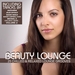 Beauty Lounge Vol 2: 25 Chilled & Relaxed Lounge Grooves