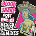 Mexico Caliente (remixes)