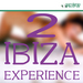 Ibiza Experience Vol 2