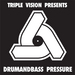 Triple Vision Presents Drum & Bass Pressure