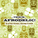 This Is Afrodelic! 25 Afro Tribal House Tracks
