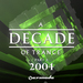 A Decade Of Trance: Part 4 2004