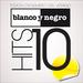 Blanco Y Negro Hits 2010