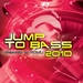 Jump To Bass 2010
