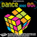 Dance Goes 80s Vol 1
