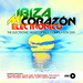 Ibiza Mi Corazon Electronico 2010 (unmixed tracks)