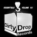 Dirty Drop Essentials Vol 1