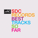 SDC Records Best Tracks So Far