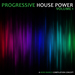 Progressive House Power Volume 1