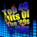 Top 40 Hits Of The '80s & '90s (re-recorded/remastered versions)