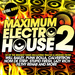 Maximum Electro House Vol 2