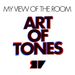 Art Of Tones Presents My View Of The Room (unmixed tracks & continuous DJ mix)