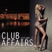 Club Affairs Vol 2 (Delicious House Music)