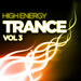 High Energy Trance: Vol 3