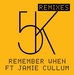 Remember When (remixes)