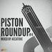 Piston Roundup: Volume 4 (mixed by Accatone)