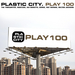 Plastic City Play100